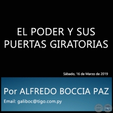 EL PODER Y SUS PUERTAS GIRATORIAS - Por ALFREDO BOCCIA PAZ - Sbado, 16 de Marzo de 2019